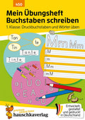 Mein Übungsheft "Buchstaben schreiben 1. Klasse"